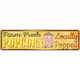 Farm Fresh Popcorn Novelty Metal Street Sign 12" x 3" (MK)