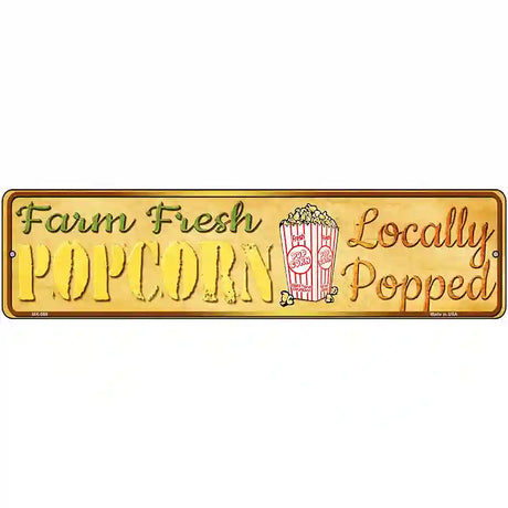 Farm Fresh Popcorn Novelty Metal Street Sign 12" x 3" (MK)