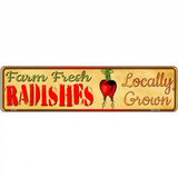 Farm Fresh Radishes Novelty Metal Street Sign 12" x 3" (MK)
