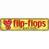 Flip Flop Worn Here Novelty Metal Street Sign 12" x 3" (MK)