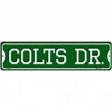 Colts Dr Novelty Metal Street Sign 12" x 3" (MK)