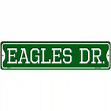 Eagles Dr Novelty Metal Street Sign 12" x 3" (MK)