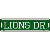Lions Dr Novelty Metal Street Sign 12" x 3" (MK)