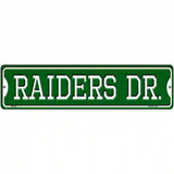 Raiders Dr Novelty Metal Street Sign 12" x 3" (MK)