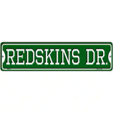 Redskins Dr Novelty Metal Street Sign 12" x 3" (MK)
