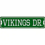 Vikings Dr Novelty Metal Street Sign 12" x 3" (MK)