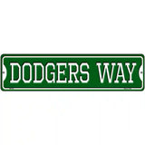 Dodgers Way Novelty Metal Street Sign 12" x 3" (MK)