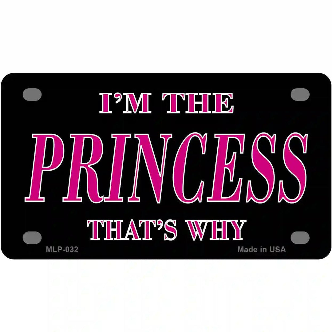 Princess Thats Why Novelty Metal License Plate 4" x 2.2" (MLP)