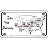Take The Journey Novelty Metal License Plate 4" x 2.2" (MLP)