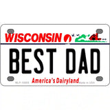 Best Dad Wisconsin Metal Novelty License Plate 4" x 2.2" (MLP)