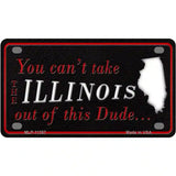 Illinois Dude Novelty Metal License Plate 4" x 2.2" (MLP)