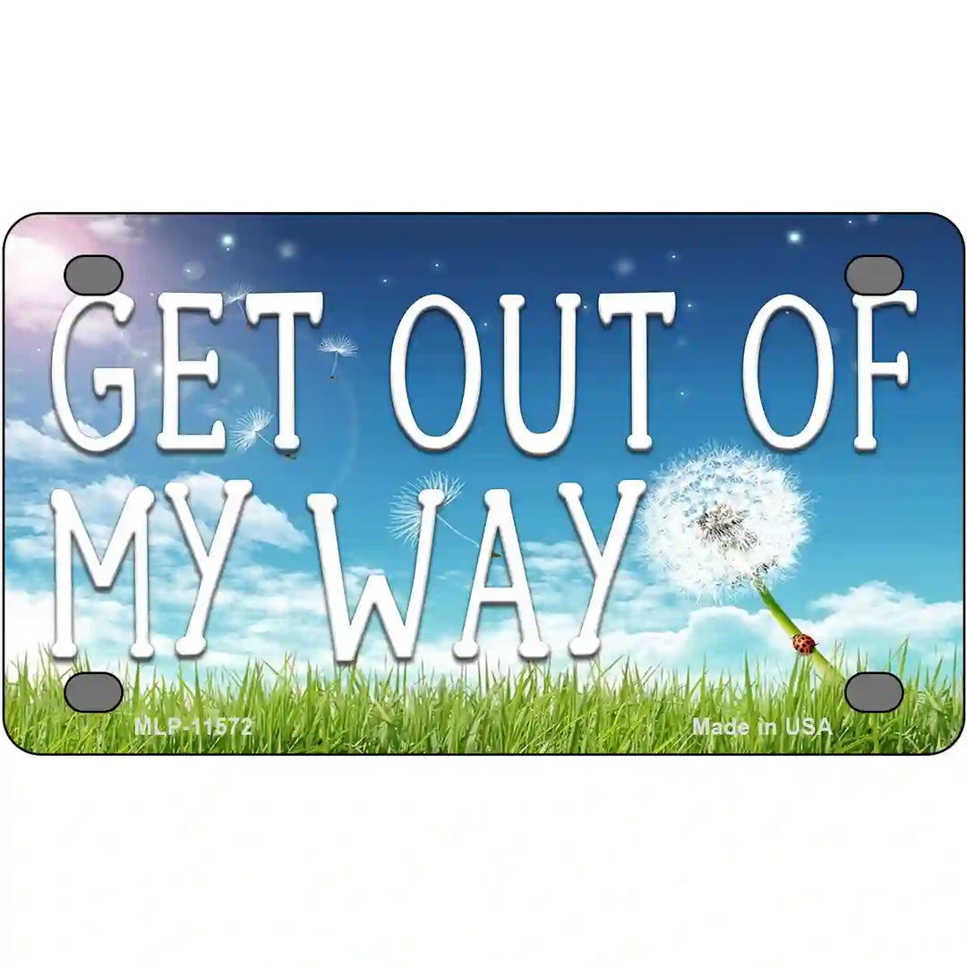 Get Out Of My Way Novelty Metal License Plate 4" x 2.2" (MLP)