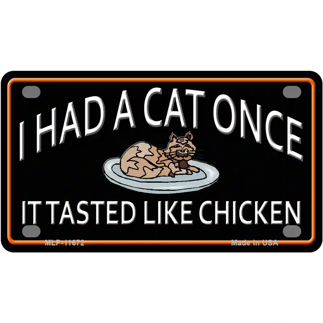 I Had A Cat Once Novelty License Plate 4" x 2.2" (MLP)