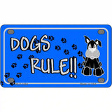 Dogs Rule Novelty Metal License Plate Tag