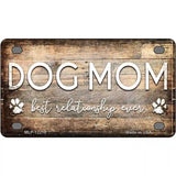 Dog Mom Novelty Metal License Plate 4" x 2.2" (MLP)