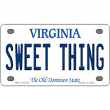 Sweet Thing Virginia Novelty Metal License Plate 4" x 2.2" (MLP)