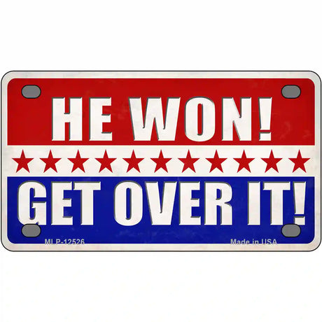 Trump Won Get Over It Novelty Metal License Plate 4" x 2.2" (MLP)