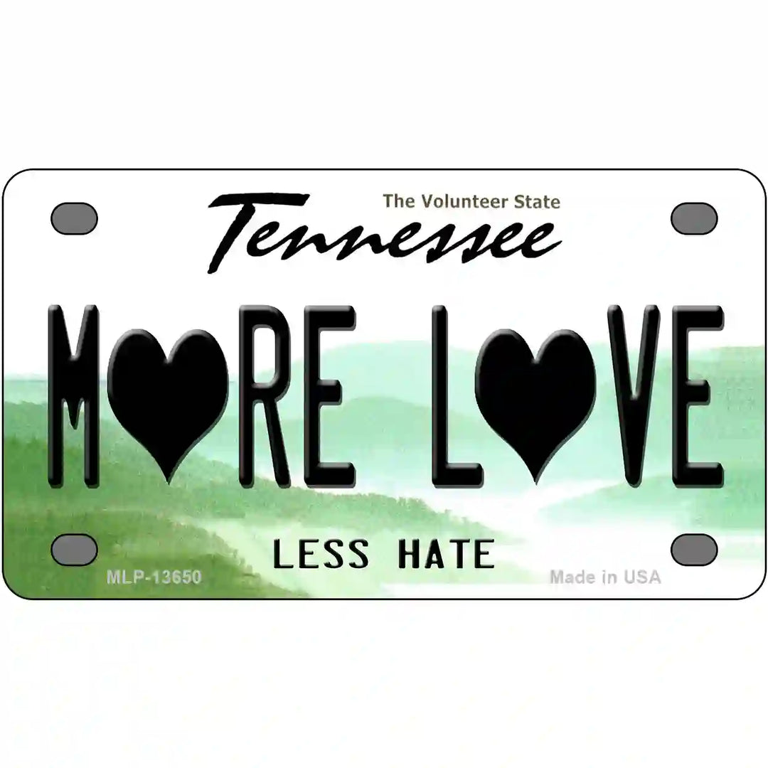 More Love Novelty Metal License Plate Tag 4" x 2.2" Mini (MLP)