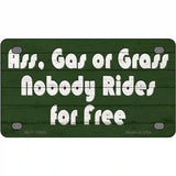 Ass Gas Or Grass Novelty Metal License Plate Tag 4" x 2.2" Mini (MLP)