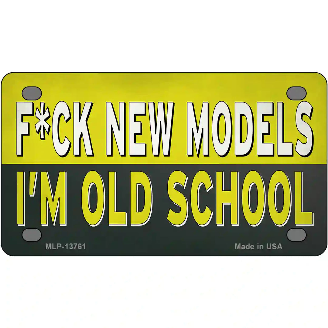 Im Old School Novelty Metal License Plate Tag 4" x 2.2" Mini (MLP)