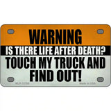 Dont Touch My Truck Novelty Metal License Plate Tag 4" x 2.2" Mini (MLP)