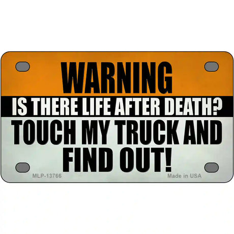 Dont Touch My Truck Novelty Metal License Plate Tag 4" x 2.2" Mini (MLP)