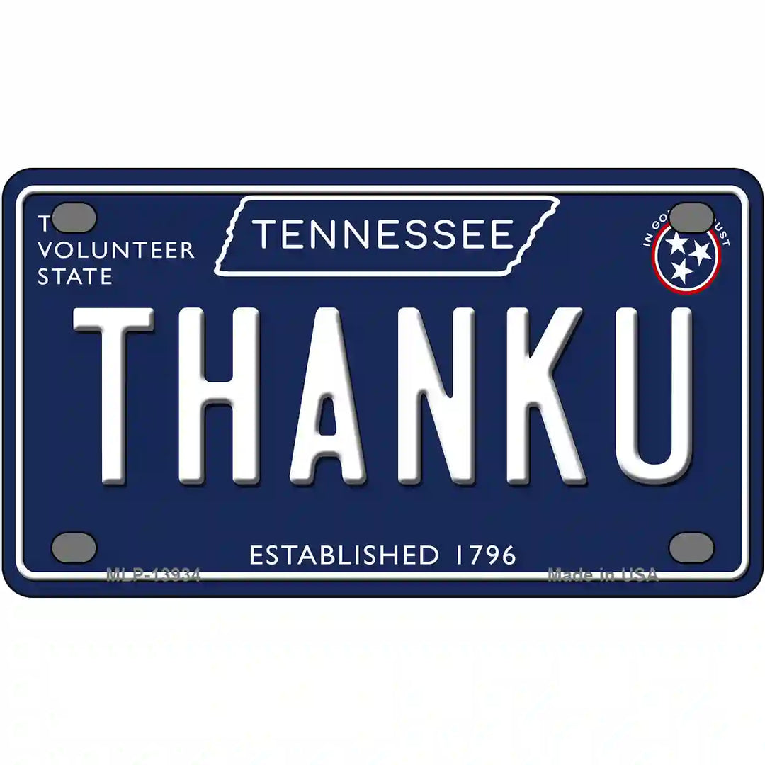 Thank U Tennessee Blue Novelty Metal License Plate Tag 4" x 2.2" (MLP)