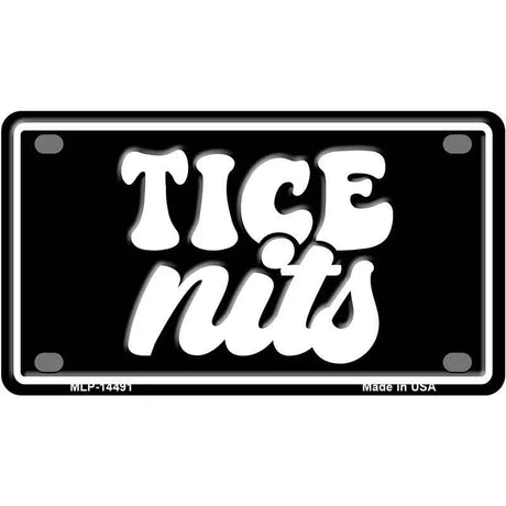 Tice Nits Novelty Metal License Plate LP-14491 4" x 2.2" Mini (MLP)