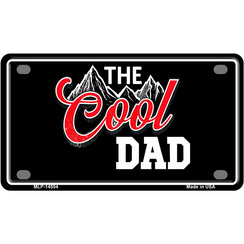 The Cool Dad Novelty Metal License Plate LP-14504