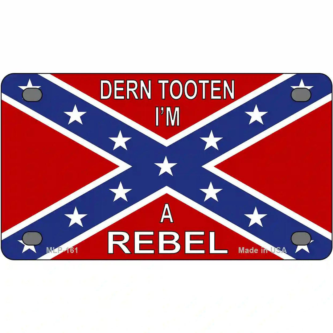 Im A Rebel Metal Novelty License Plate 4" x 2.2" (MLP)
