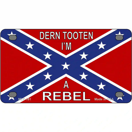 Im A Rebel Metal Novelty License Plate 4" x 2.2" (MLP)