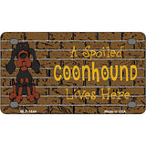 Spoiled Black Tan Coonhound Novelty Metal License Plate Tag MLP-1644