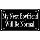 My Next Boyfriend Metal Novelty License Plate 4" x 2.2" (MLP)