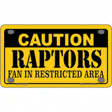 Caution Raptors Fan Metal Novelty License Plate 4" x 2.2" (MLP)