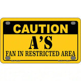 Caution As Fan Metal Novelty License Plate 4" x 2.2" (MLP)