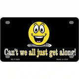Cant We All Get Along Metal Novelty License Plate 4" x 2.2" (MLP)