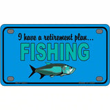 Retirement Plan Fishing Metal Novelty License Plate 4" x 2.2" (MLP)