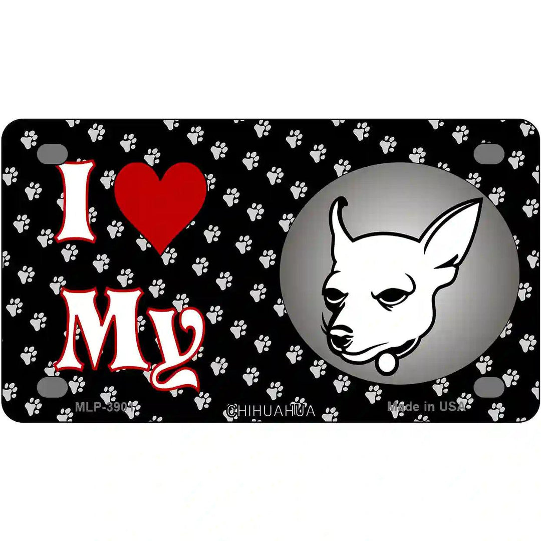 I Love My Chihuahua Metal Novelty License Plate 4" x 2.2" (MLP)