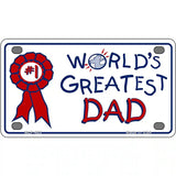 Worlds Greatest Dad Metal Novelty License Plate 4" x 2.2" (MLP)