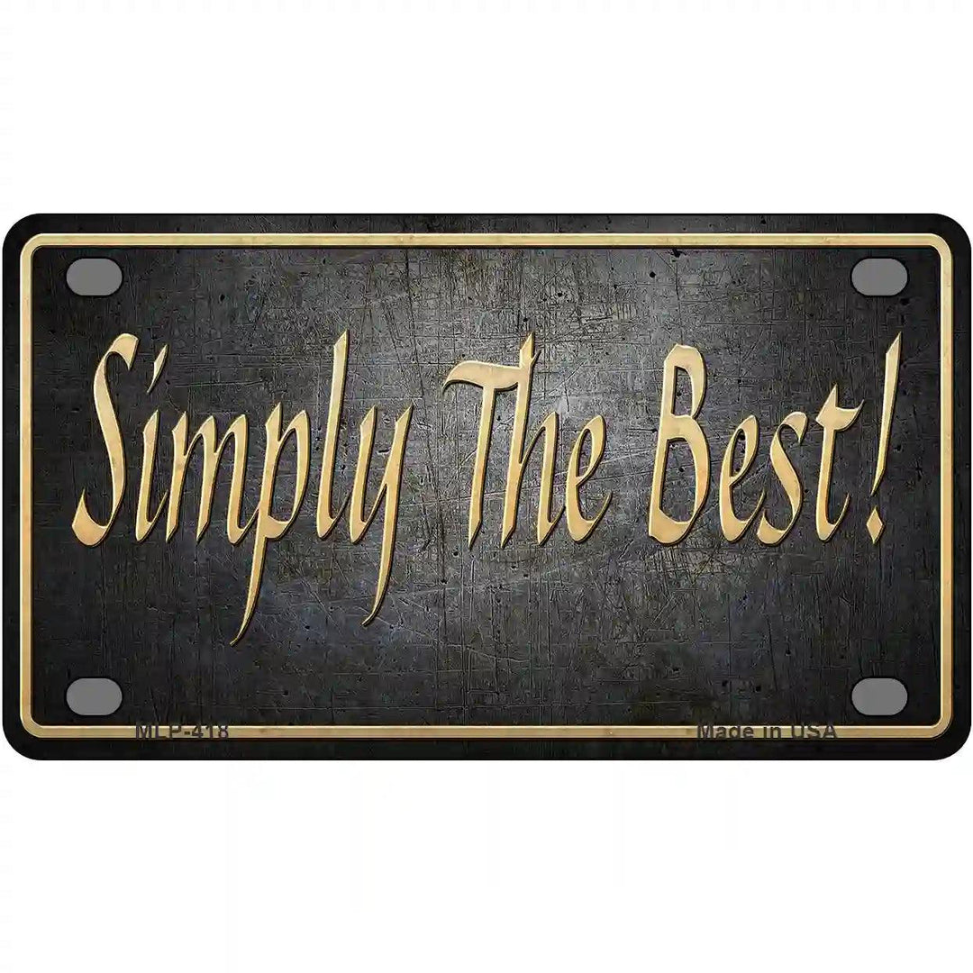 Simply The Best License Metal Novelty License Plate 4" x 2.2" (MLP)