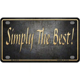 Simply The Best License Metal Novelty License Plate 4" x 2.2" (MLP)