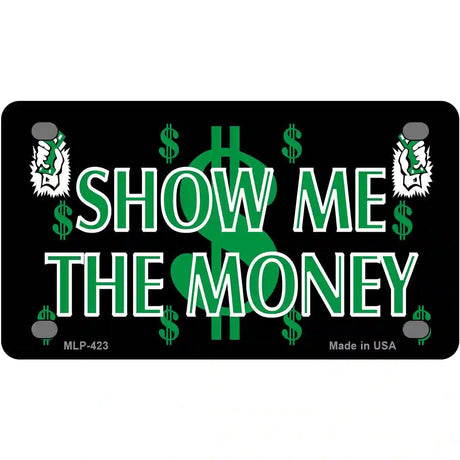 Show Me The Money Metal Novelty License Plate 4" x 2.2" (MLP)
