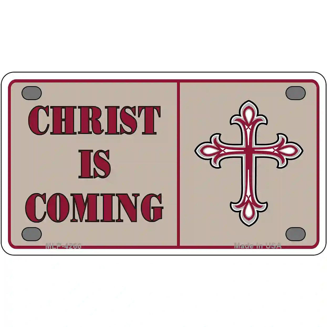 Christ Is Coming Metal Novelty License Plate 4" x 2.2" (MLP)