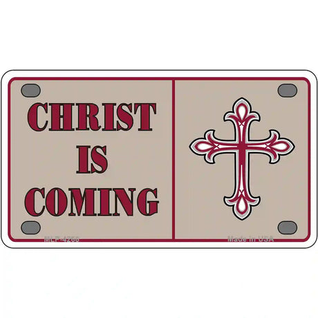 Christ Is Coming Metal Novelty License Plate 4" x 2.2" (MLP)