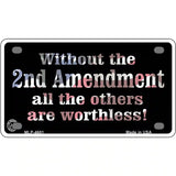 Without 2nd Amendment Metal Novelty License Plate 4" x 2.2" (MLP)