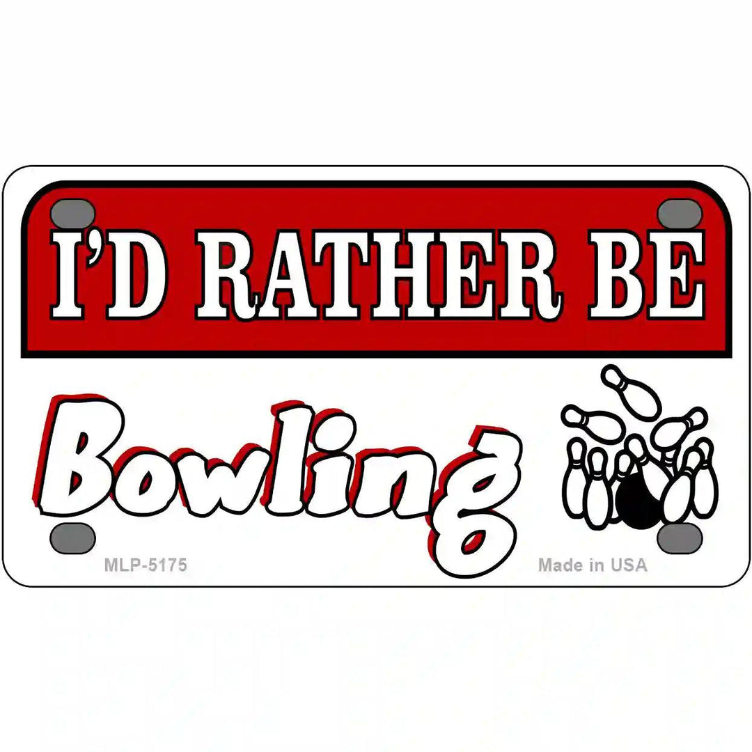 Rather Be Bowling Metal Novelty License Plate 4" x 2.2" (MLP)