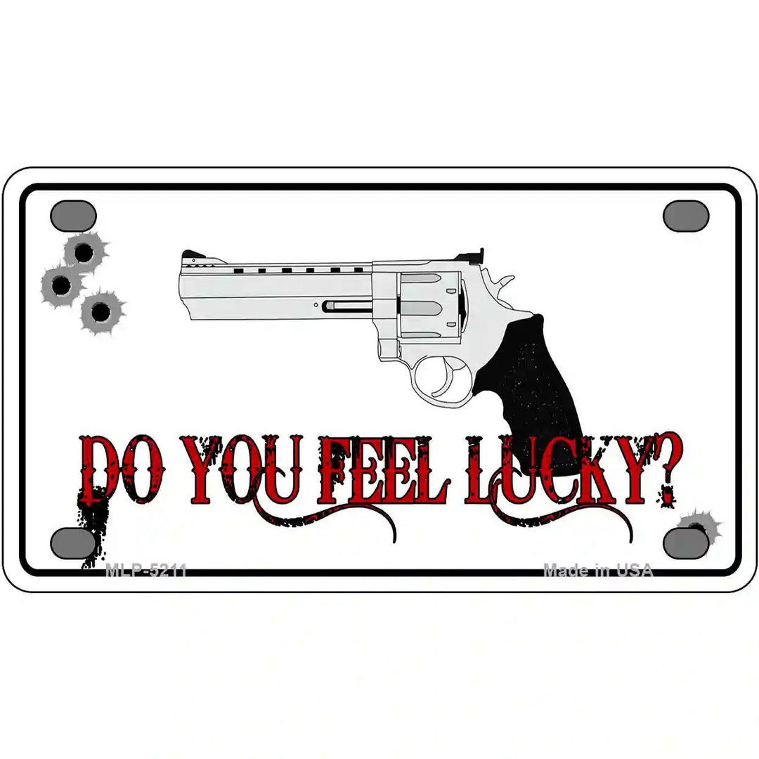 Do You Feel Lucky Metal Novelty License Plate 4" x 2.2" (MLP)