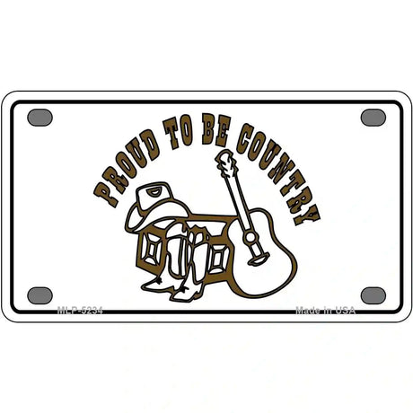Proud to Be Country Novelty Metal License Plate 4" x 2.2" (MLP)