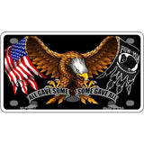 POW MIA All Gave Some Some Gave All Novelty Metal License Plate 4" x 2.2" (MLP)