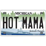 Hot Mama Michigan Metal Novelty License Plate 4" x 2.2" (MLP)
